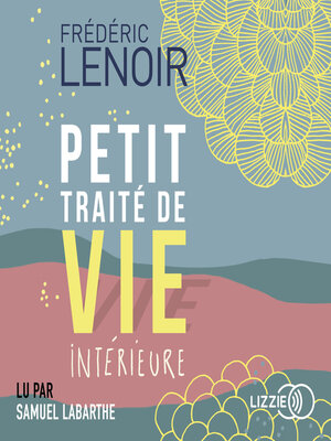 cover image of Petit traité de vie intérieure